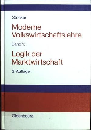 Bild des Verkufers fr Moderne Volkswirtschaftslehre; Bd. 1., Logik der Marktwirtschaft zum Verkauf von books4less (Versandantiquariat Petra Gros GmbH & Co. KG)
