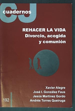 Seller image for Rehacer la vida, Divorcio, acogida y comunion; Cuadernos 192; for sale by books4less (Versandantiquariat Petra Gros GmbH & Co. KG)