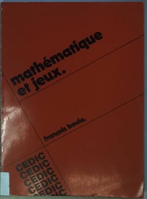 Bild des Verk�ufers f�r Mathematique et jeux. zum Verkauf von books4less (Versandantiquariat Petra Gros GmbH & Co. KG)