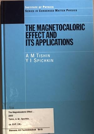 The Magnetocaloric Effect and its Applications.