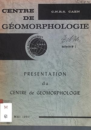 Imagen del vendedor de Prsentation du Centre de Gomorphologie; Centre de Geomorphologie de Caen, Bulletin No. 1; a la venta por books4less (Versandantiquariat Petra Gros GmbH & Co. KG)