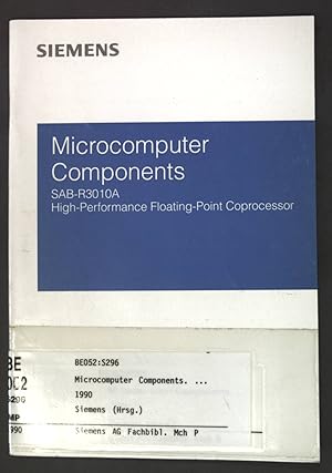 Immagine del venditore per Microcomputer Components SAB-R3010A High-Performance Floating-Point Coprocessor; venduto da books4less (Versandantiquariat Petra Gros GmbH & Co. KG)