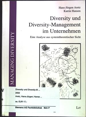 Bild des Verkufers fr Diversity und Diversity-Management im Unternehmen : Eine Analyse aus systemtheoretischer Sicht. Managing Diversity; Band 3. zum Verkauf von books4less (Versandantiquariat Petra Gros GmbH & Co. KG)