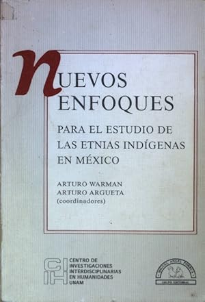 Imagen del vendedor de Nuevos enfoques para el estudio de las etnias indigenas en Mexico. a la venta por books4less (Versandantiquariat Petra Gros GmbH & Co. KG)