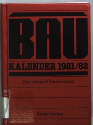 Bild des Verkufers fr Baukalender 1981/82: XXXI. Jahrgang. zum Verkauf von books4less (Versandantiquariat Petra Gros GmbH & Co. KG)