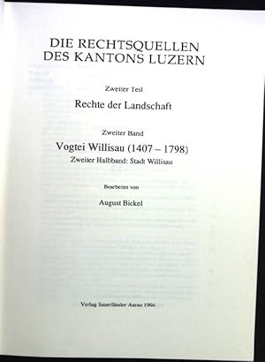 Seller image for Vogtei Willisau (1407 -1798), Zweiter Halbband: Stadt Willisau Sammlung Schweizerischer Rechtsquellen / Rechtsquellen des Kantons Luzern / Rechte der Landschaft / 2.Band for sale by books4less (Versandantiquariat Petra Gros GmbH & Co. KG)