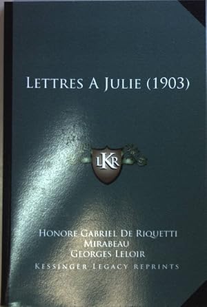 Image du vendeur pour Lettres a Julie (1903). mis en vente par books4less (Versandantiquariat Petra Gros GmbH & Co. KG)