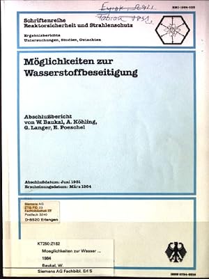 Imagen del vendedor de Mglichkeiten zur Wasserstoffbeseitigung Schriftenreihe Reaktorsicherheit und Strahlenschutz, BMI-1984-033 a la venta por books4less (Versandantiquariat Petra Gros GmbH & Co. KG)