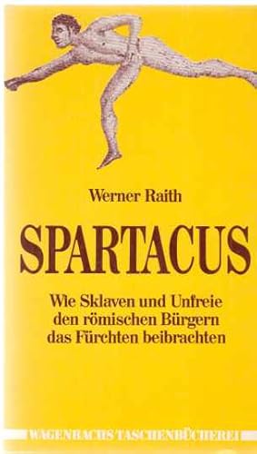 Bild des Verk�ufers f�r Spartacus : wie d. Sklaven u. Landarbeiter d. R�mern d. F�rchten beibrachten. Wagenbachs Taschenb�cherei ; 84. zum Verkauf von Fundus-Online GbR Borkert Schwarz Zerfa�