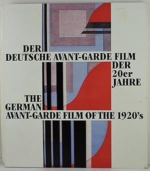 Imagen del vendedor de The German Avant-Garde Film of the 1920's Der Deutsche Avant-Garde Film der 20er Jahre a la venta por Gotcha By The Books