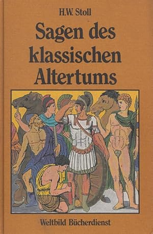 Immagine del venditore per Die Sagen des klassischen deutschen Altertums : Erzhlungen aus der alten Welt. venduto da Versandantiquariat Nussbaum