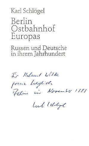 Bild des Verkufers fr Berlin Ostbahnhof Europas. Russen und Deutsche in ihrem Jahrhundert. zum Verkauf von Fundus-Online GbR Borkert Schwarz Zerfa