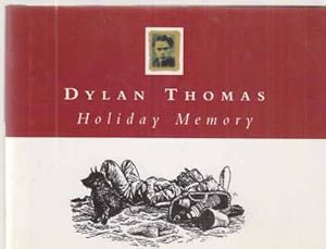 Bild des Verk�ufers f�r Holiday Memory. A. Story by Dylan Thomas with Illustrations by Meg Stevens. zum Verkauf von Fundus-Online GbR Borkert Schwarz Zerfa�