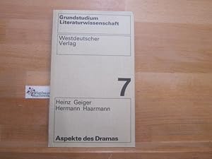 Seller image for Aspekte des Dramas. Heinz Geiger ; Hermann Haarmann / Grundstudium Literaturwissenschaft ; Bd. 7 for sale by Antiquariat im Kaiserviertel | Wimbauer Buchversand