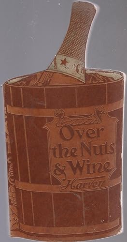 Seller image for OVER THE NUTS & WINE, by James Clarence Harvey. Author of In Bohemia. for sale by BOOK NOW