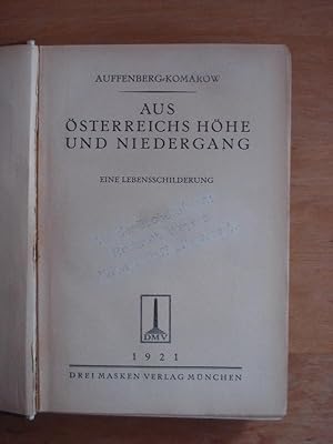 Bild des Verkufers fr Aus sterreichs Hhe und Niedergang - Eine Lebensschilderung zum Verkauf von Antiquariat Birgit Gerl