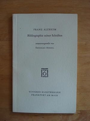 Bild des Verkufers fr Franz Altheim - Bibliographie seiner Schriften zum Verkauf von Antiquariat Birgit Gerl