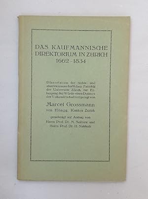 Das kaufmännische Direktorium in Zürich 1662-1834 (Dissertation).
