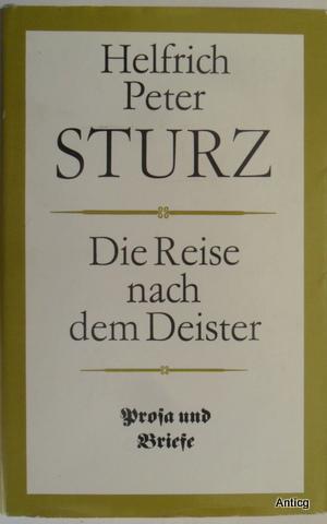 Image du vendeur pour Die Reise nach dem Deister. Prosa und Briefe. Herausgegeben von Karl Wolfgang Becker. Textrevision von Wulf Kirsten. mis en vente par Antiquariat Gntheroth