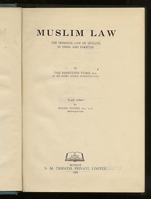 Muslim Law. The personal law of Muslims in India and Pakistan. Fouth edition by Muhsin Tayyibji.