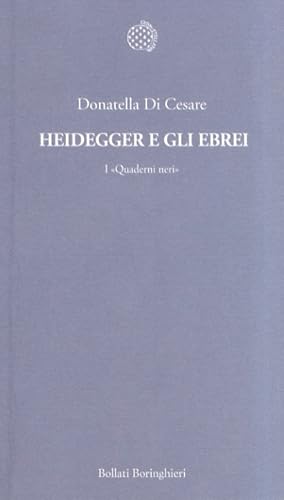 Bild des Verkufers fr Heidegger e gli ebrei. I "Quaderni neri". zum Verkauf von Libreria Oreste Gozzini snc