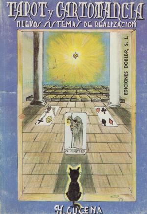 Imagen del vendedor de Tarot y Cartomancia. Nuevos sistemas de realizacin. H. Lucena a la venta por Grupo Letras