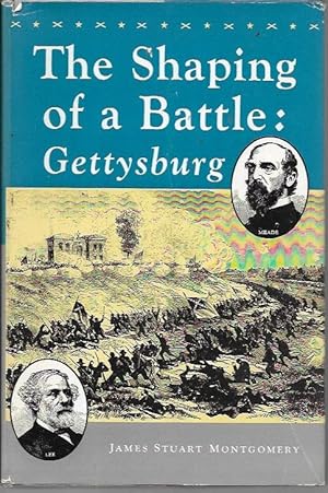 Bild des Verkufers fr The Shaping of a Battle: Gettysburg (maps Not included) zum Verkauf von Bookfeathers, LLC