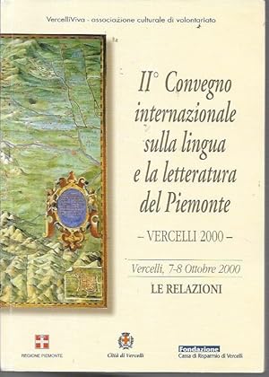 II [secondo] convegno internazionale sulla lingua e la letteratura del Piemonte : Vercelli 2000 :...