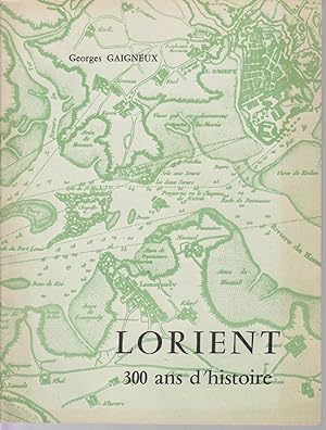 Imagen del vendedor de LORIENT, 300 ans d'histoire a la venta por CANO