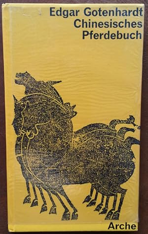 Bild des Verkufers fr Chinesiches Pferdebuch. Gedichte und Spruchweisheit. zum Verkauf von buch-radel