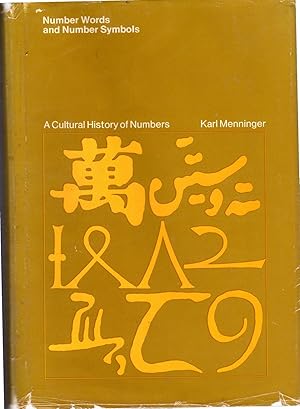 Image du vendeur pour Number Words and Number Symbols: A Cultural History of Numbers mis en vente par Dorley House Books, Inc.