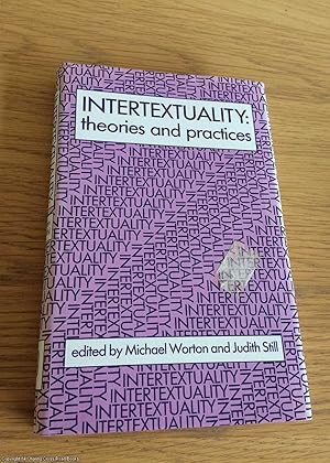 Image du vendeur pour Intertextuality : Theories and Practice (1st edition hardback) mis en vente par 84 Charing Cross Road Books, IOBA