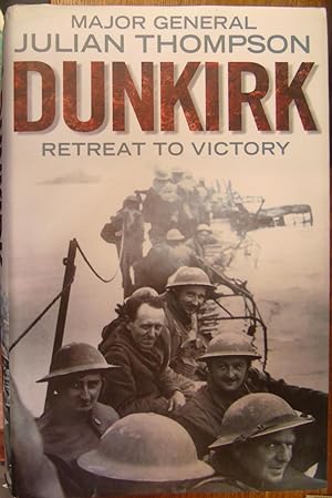 Seller image for Dunkirk: Retreat to Victory for sale by Hanselled Books