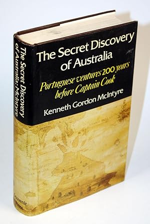 Seller image for The Secret Discovery of Australia. Portugese Ventures 200 Years Before Captain Cook. for sale by Antiquariat Gallus / Dr. P. Adelsberger