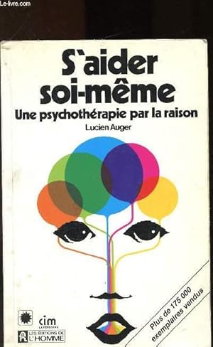 Bild des Verkufers fr S'aider soi-mme : une psychothrapie par la raison zum Verkauf von Le-Livre