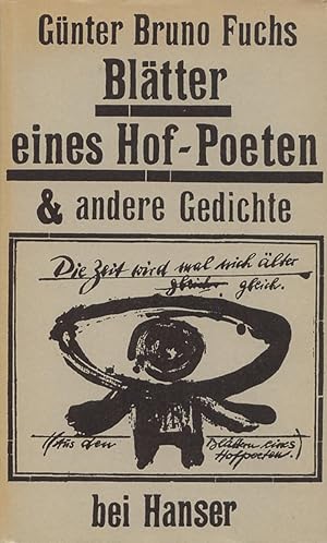 Bild des Verkufers fr Bltter eines Hof-Poeten & andere Gedichte. Mit vier Hanschriften des Verfassers. zum Verkauf von Antiquariat Les-art