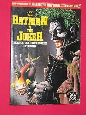 Seller image for Batman V The Joker: The Greatest Joker Stories Ever Told for sale by BOOKBARROW (PBFA member)