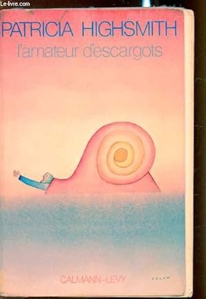 Seller image for L'amateur d'escargots - for sale by Le-Livre