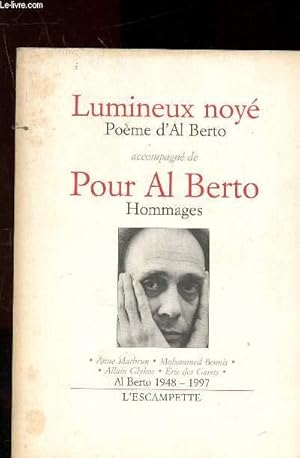 Bild des Verkufers fr Lumineux noy - Pour Al Berto - Hommages zum Verkauf von Le-Livre