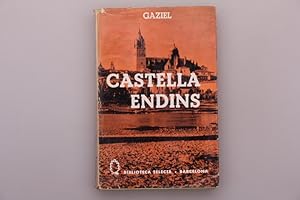 CASTELLA ENDINS. Trilogia Ibèrica