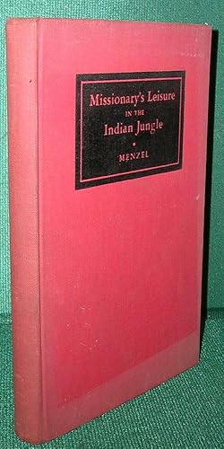 Seller image for A Missionary's Leisure in the Indian Jungle for sale by Dearly Departed Books