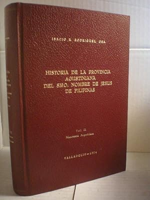 Historia de la Provincia Agustiniana del Santísimo Nombre de Jesús de Filipinas Volumen IX. Bulas...