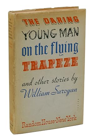 The Daring Young Man on the Flying Trapeze & Other Stories