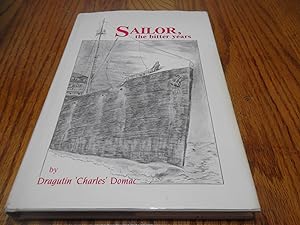 Imagen del vendedor de Sailor: The Bitter Years a la venta por Eastburn Books
