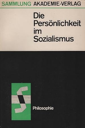 Imagen del vendedor de Die Persnlichkeit im Sozialismus. [hrsg. von d. Akad. d. Wiss. d. UdSSR. Bearb. von e. Redaktionskollegium unter d. Leitung von F. V. Konstantinov. bers. u. bearb. von Ingrid Mayer] / Sammlung Akademie-Verlag ; 30 : Philosophie a la venta por Schrmann und Kiewning GbR