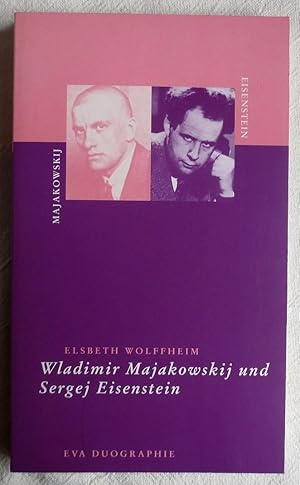 Wladimir Majakowskij und Sergej Eisenstein : EVA-Duographien ; Bd. 11