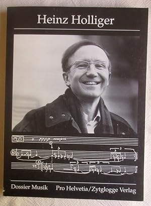 Heinz Holliger : Komponist, Oboist, Dirigent : Dossier Musik