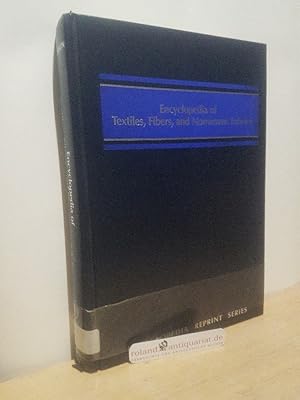 Seller image for Encyclopedia of Textiles, Fibers and Non-Woven Fabrics (Encyclopedia Reprint Series) for sale by Roland Antiquariat UG haftungsbeschrnkt