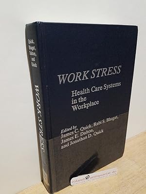 Image du vendeur pour Work Stress: Health Care Systems in the Workplace / ed. by James C. Quick ; Rabi S. Bhagat ; James E. Dalton ; Jonathan D. Quick mis en vente par Roland Antiquariat UG haftungsbeschrnkt