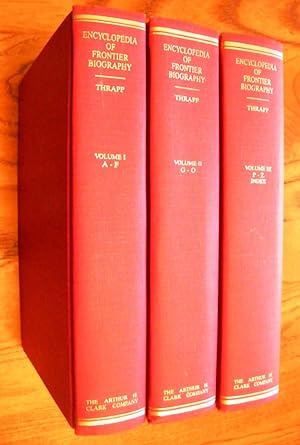 Encyclopedia of Frontier Biography * Complete in Three Volumes